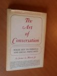 Morris, James A. - The art of conversation. Magic key to personal and social popularity