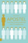 Tom Bissell 57601 - Apostel ee 21ste-eeuwse zoektocht naar 12 rustplaatsen