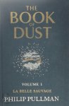 Philip Pullman 42442 - The Book Of Dust - Volume 1: La Belle Sauvage