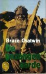 Bruce Chatwin, B. Chatwin - Gezongen Aarde