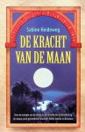 Heideweg, Sabine - De kracht van de maan. Over de energie van de maan en de invloed die zij uitoefent op de natuur, onze gezondheid, financiën, liefde, familie en avontuur Heideweg, Sabine - De kracht van de maan. Over de energie van de maan en de invloed die zij uitoefent op de natuur, onze gezondheid, financiën, liefde, familie en avontuur
