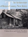 T. Robins Brown, Schuyler Warmflash - The Architecture of Bergen County, New Jersey