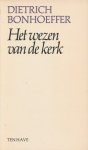 Bonhoeffer, Dietrich - Het wezen van de kerk. uit collegedictaten