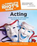 Paul Baldwin ,  John Williams Malone - The Complete Idiot's Guide to Acting
