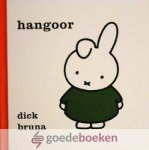 Bruna, Dick - Hangoor *nieuw* Bruna, Dick - Hangoor *nieuw*