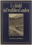 Fossel Annemarie Karl Otto Bartels - Es blüht in deutschen Landen