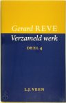 Gerard Reve 10495 - Verzameld werk - Deel 4 Bevat: De vierde man - Wolf - De stille vriend - Zelf schrijver worden