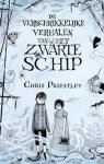 Chris Priestley - De verschrikkelijke verhalen van het zwarte schip