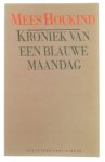 Mees Houkind - Kroniek van een blauwe maandag
