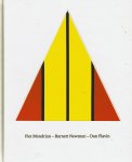 Baier, Simon; Gregor Stemmrich; Bernhard Burgi et al. - Piet Mondrian - Barnett Newman - Dan Flavin