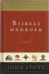Stott, John - Bijbels dagboek / dagelijkse overdenkingen van Genesis tot Openbaring