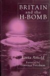 ARNOLD, Lorna - Britain and the H-Bomb. ARNOLD, Lorna - Britain and the H-Bomb.