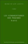 Augustin d'Hippone, Martine Dulaey (ed) - Commentaires des Psaumes - Enarrationes in psalmos. Ps 45-52