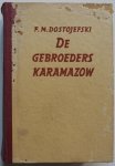 Dostojefski F M, vert. Kosloff A - De gebroeders Karamazow Onverkorte uitgave Dostojefski F M, vert. Kosloff A - De gebroeders Karamazow Onverkorte uitgave