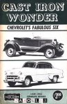 Doug Bell - Cast Iron Wonder. Chevrolet's Fabulous Six. 1929 - 1953 Complete details and specifications
