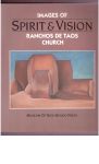D'Emilio, Sandra / Campbell, Suzan / Kessell, John L. - Spirit and Vision. Images of Ranchos de Taos Church