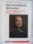 Ammerlaan, R. - Het verschijnsel Schmelzer, Uit het dagboek van een bedreven politicus