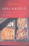 Turner, Jack - Specerijen: een geschiedenis van verlokkingen en verleiding