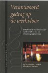 Maarten J. Verkerk - Verantwoord gedrag op de werkvloer Maarten J. Verkerk - Verantwoord gedrag op de werkvloer