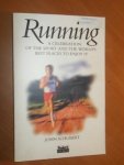 Schubert, John - Running. A celebration of the sport and the world's best places to enjoy it