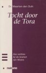 Maarten den Dulk - Tocht door de tora