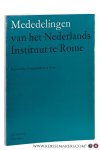 Papers of the Dutch Institute in Rome: - Mededelingen van het Nederlands Instituut te Rome. Deel XXXVIII. Nova Series 3.