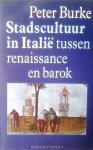 BURKE Peter - Stadscultuur in Italië tussen renaissance en barok (vertaling van Historical Anthropology in Early Modern Italy - 1987)