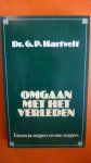 Hartvelt Dr.G.P. - Omgaan met het verleden