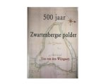 T. van den Wijngaart - 500 jaar Zwartenbergse polder