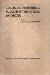 Eigeman, J.A. - Colijn, de verbinding tusschen Thorbecke en Groen. De historische nationale herstelgedachte