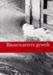 Borger, G.J. en S. Bruines - Binnewaeters gewelt