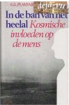G L  Playfair, & Hill S - In  de ban van het heelal- Kosmische invloeden op de mens