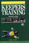 Hoek, Frans ; Jaap de Groot en Hans van Tilburg - Basisboek keeperstraining. Instructie, training, wedstrijd.