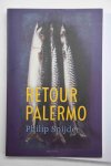 Snijder, Philip - Retour Palermo