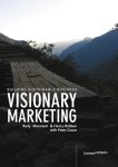 Rudy K. Moenaert, Henry Robben - Visionary Marketing