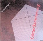 Wagner, Richard - Götterdämmerung