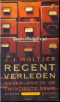 Woltjer, J.J. - Recent verleden
