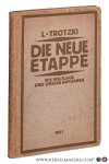 Trotzki, L. - Die Neue Etappe. Die Weltlage und Unsere Aufgaben. Trotzki, L. - Die Neue Etappe. Die Weltlage und Unsere Aufgaben.
