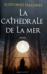 Falcones, Ildefonso - La cathédrale de la mer (FRANSTALIG)