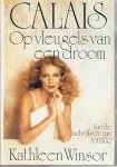 Winsor, Kathleen - Calais - Op vleugels van een droom