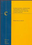 Amineh, M.P. ( ds1318) - Globalisation, geopolitics and energy security in the central Eurasia and the caspian basin / druk 1