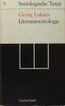 Lukács, Georg. - Schriften zur Literatursoziologie.
