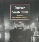 Jan Linssen, Dick Engelen, Joop van der Wilden - Duister Amsterdam wandelen langs spionage-adressen