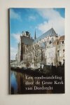 Nijman, W. - Een Rondwandeling Door de Grote Kerk van Dordrecht