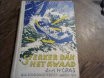 Gras H. - Sterker dan het kwaad 2e druk