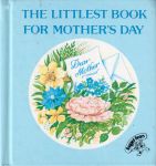 Roth, Jonathan - The Littlest Book for Mother's Day