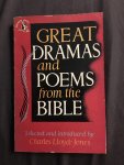 Charles Lloyd-Jones - Great dramas And Poems from the bible