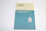 Peter Schmieder - Unlimitiert: Der VICE - Versand von Wolfgang Feelisch. Kommentiertes Editionsverzeichnis der Multiples von 1967 bis in die Gegenwart