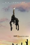 E. K. Johnston, - Exit, Pursued by a Bear