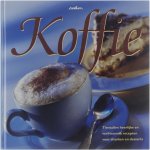 Rosemary Moon Jan van Gestel Marthe C. Philipse - Koffie : tientallen heerlijke en verfrissende recepten voor dranken en desserts